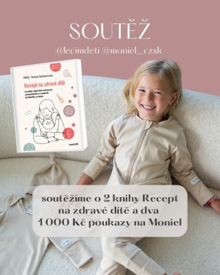 Máme pro vás soutěž ♥️ MUDr. Tereza Sochorcová vydává knihu o zdraví dětí a Moniel může být u toho! Vy si při té...